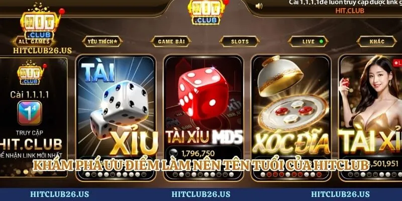 HITCLUB ⭐️ Link Tải Hit Club Đăng Ký/Đăng Nhập Mới Nhất T8/2026 11 Khám phá ưu điểm làm nên tên tuổi của Hitclub